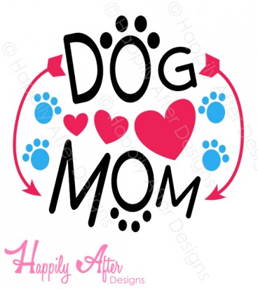 Dog Mom SVG Cutting File 